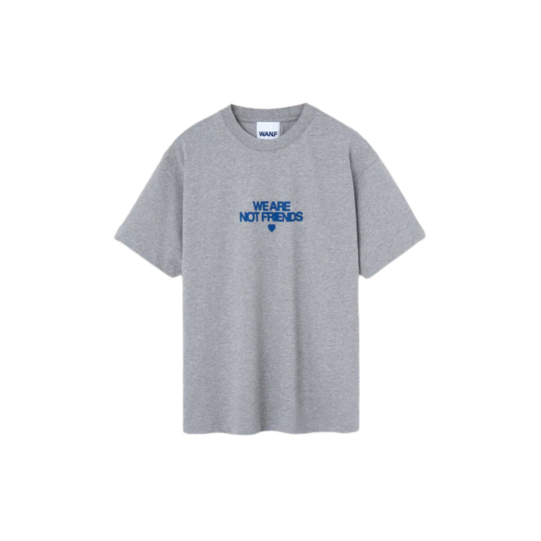 We Are Not Friends - Bold Grey Love T-Shirt