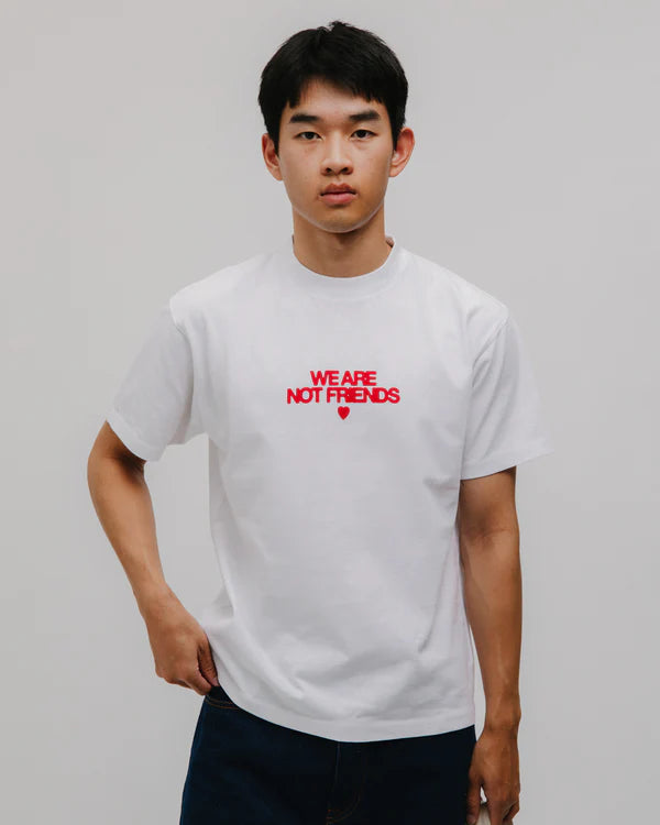 We Are Not Friends - Bold Love T-shirt