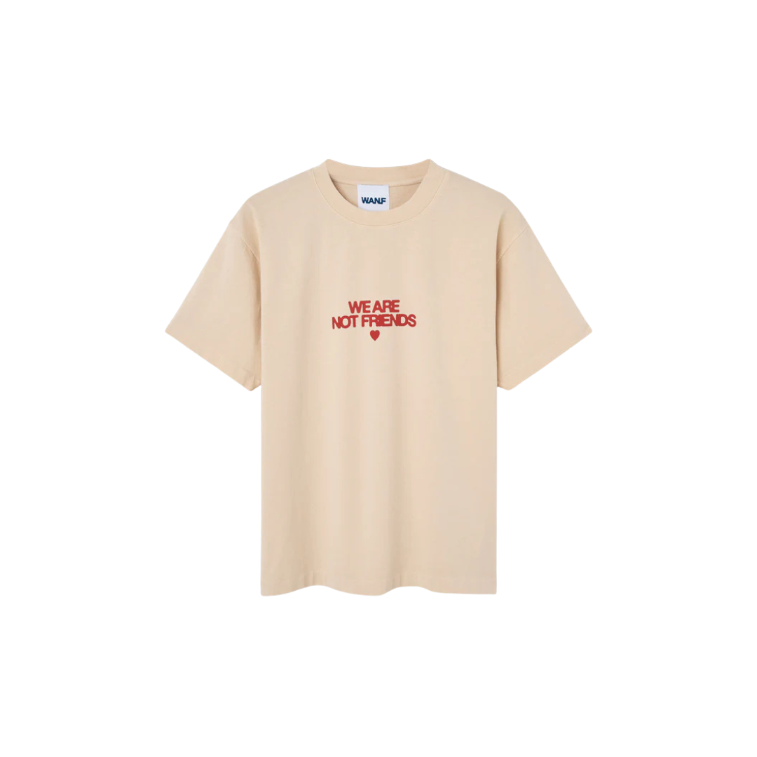 We Are Not Friends - Off Bold Love T-Shirt