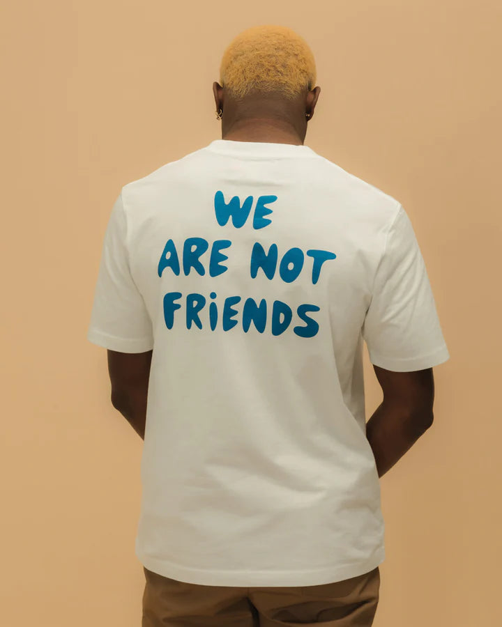 We Are Not Friends - Hard in the Paint Tee