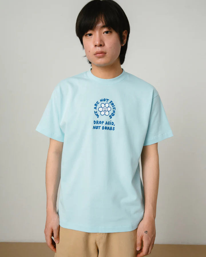 We Are Not Friends - Drop Acid, Not Bombs Blue T-shirt